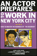 Actor Prepares to Work in New York book cover